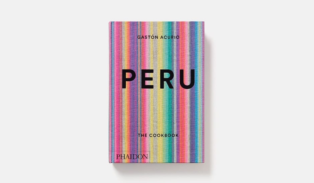 Peru: het kookboek van Gastón Acurio