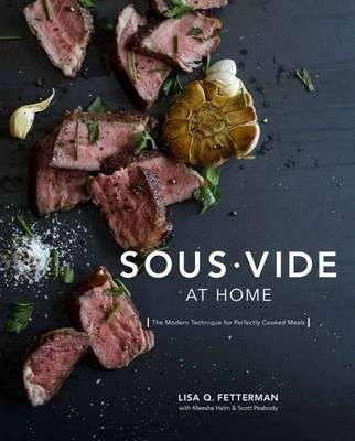 Sous Vide Thuis door Lisa Q. Fetterman