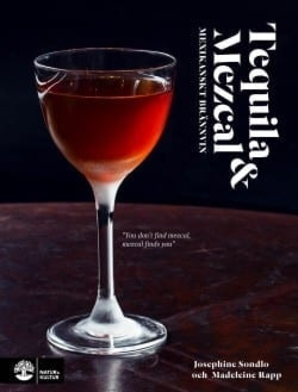 Tequila & mezcal van Josephine Sondlo en Madeleine Rapp in de groep Koken / Kookboeken / Drankjes & cocktails bij The Kitchen Lab (1355-12753)