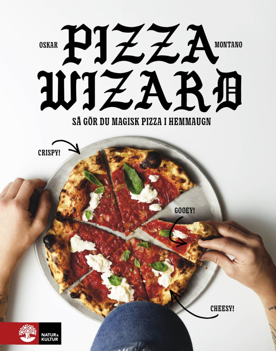 Pizza-tovenaar: Så gör du magisk pizza i hemmaugn door Oskar Montano in de groep Koken / Kookboeken / Nationale en regionale keukens / Europa bij The Kitchen Lab (1355-25569)