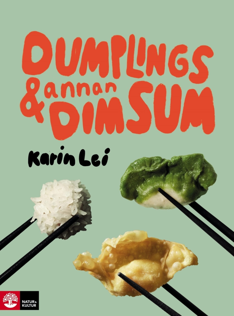Dumplings & annan dim sum - Karin Lei in de groep Koken / Kookboeken / Nationale en regionale keukens / bij The Kitchen Lab (1355-27176)
