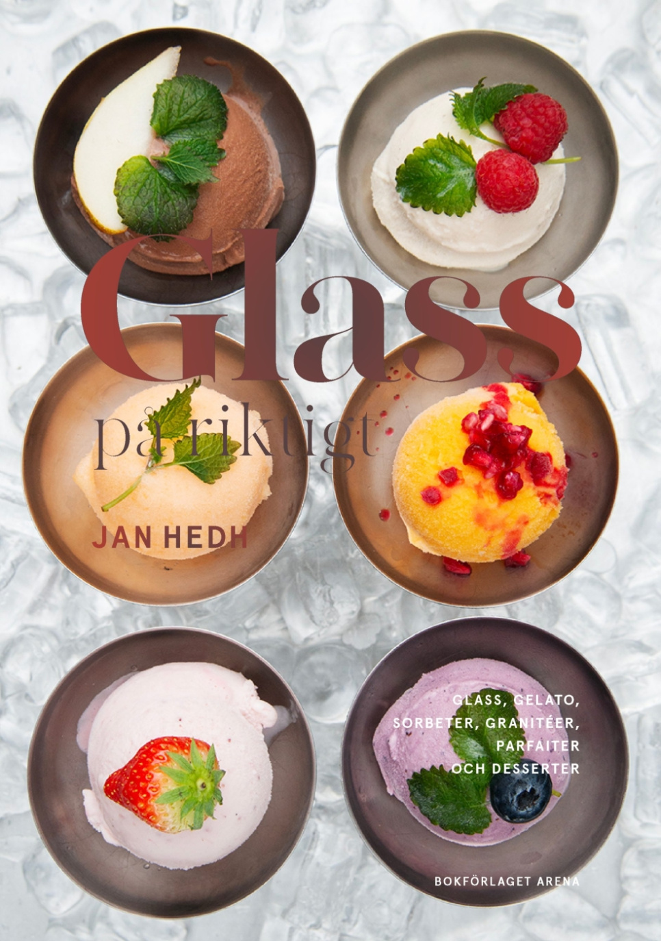 Glass på riktigt - Jan Hedh in de groep Koken / Kookboeken / Brood & Patisserie / IJs & Desserts bij The Kitchen Lab (1355-30931)