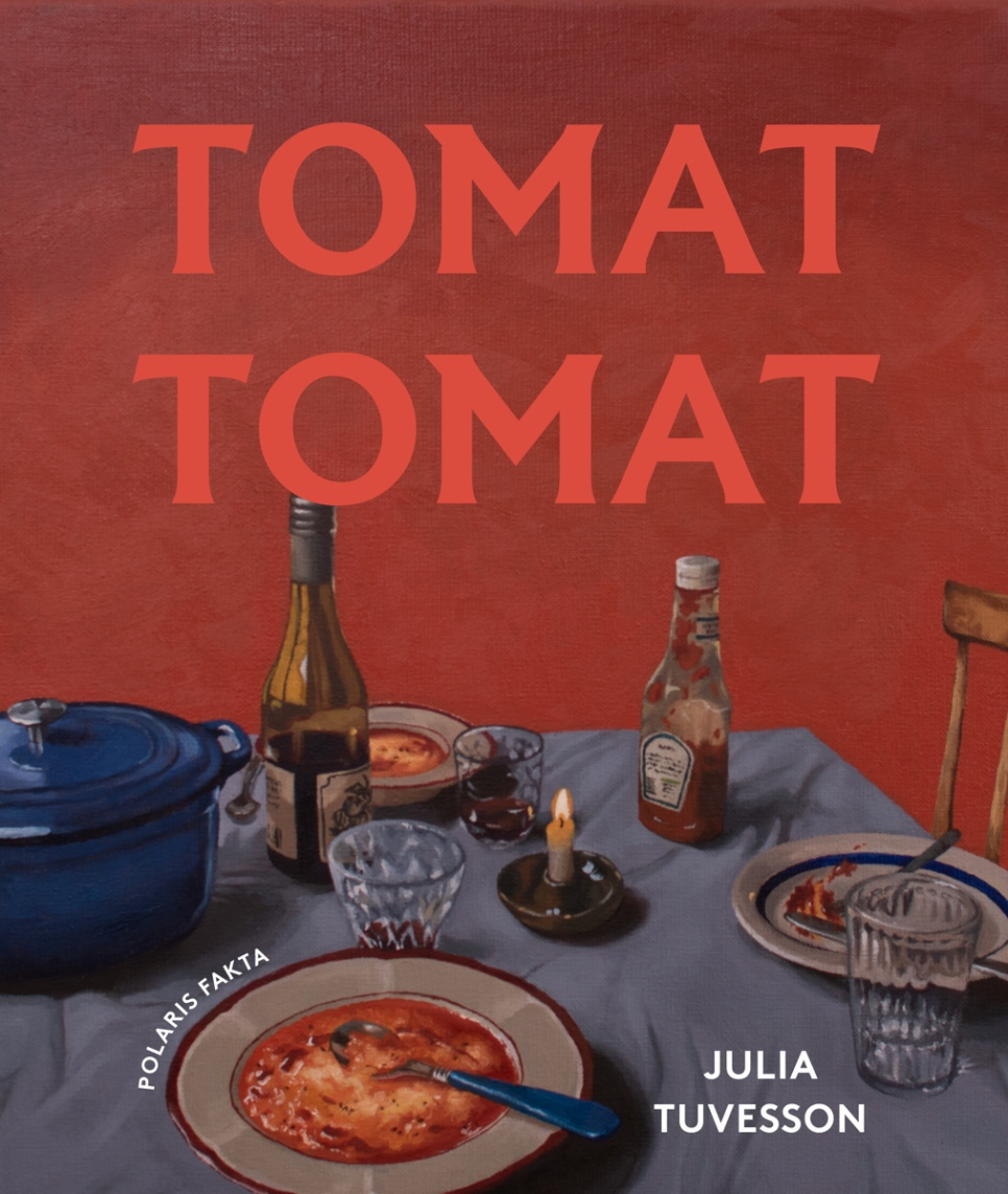 Tomat, Tomat - Julia Tuvesson in de groep Koken / Kookboeken / / bij The Kitchen Lab (1355-34094)