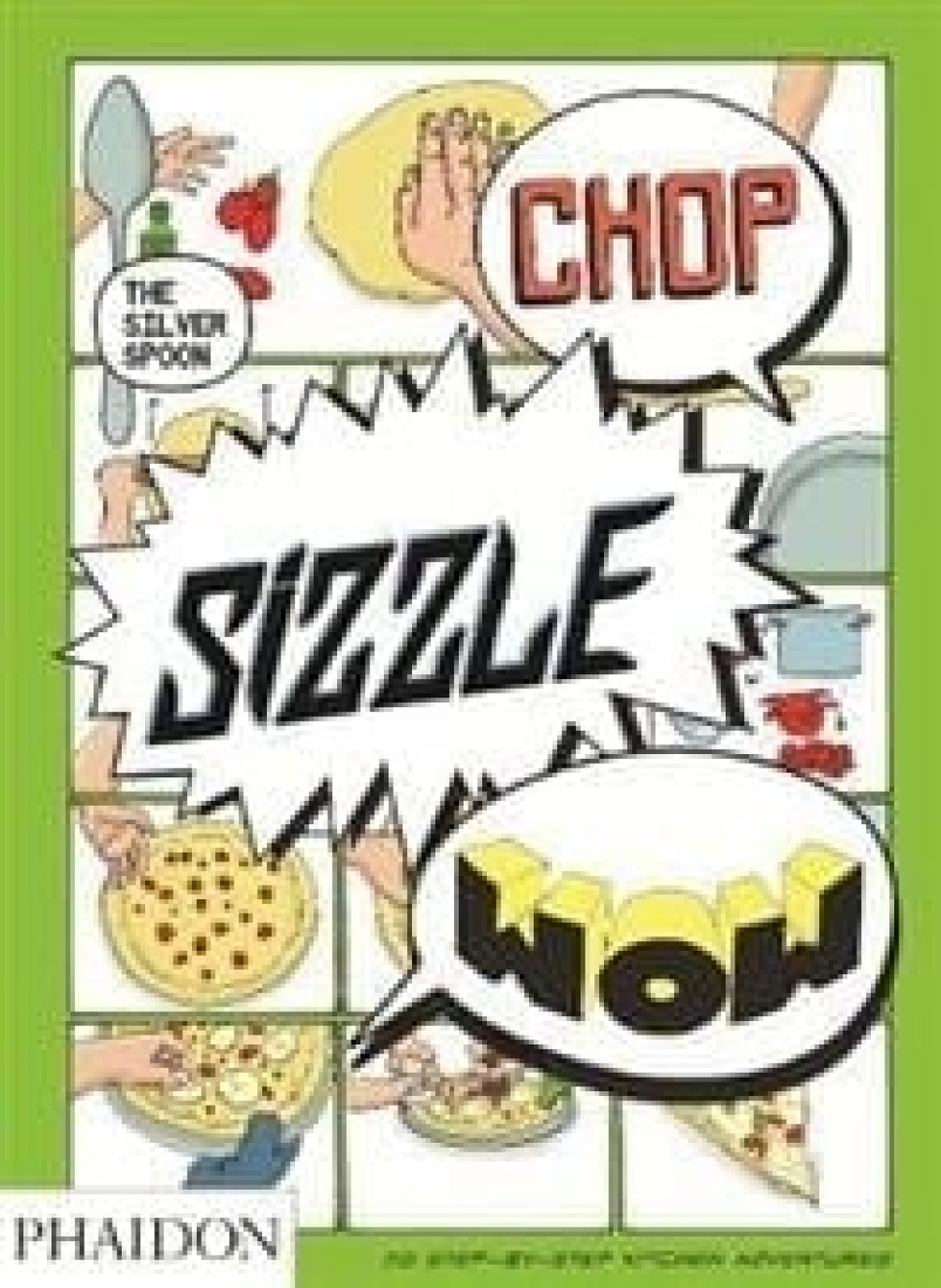 Hak, sissen, wauw: The Silver Spoon Comic Cookbook door Tara Stevens in de groep Koken / Kookboeken / Overige kookboeken bij The Kitchen Lab (1399-14466)