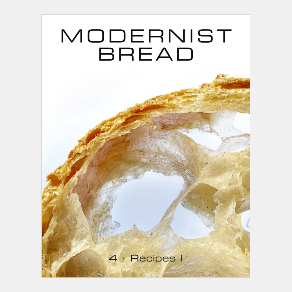 Modernist Bread: The Art and Science Modernist Bread: The Art and Science