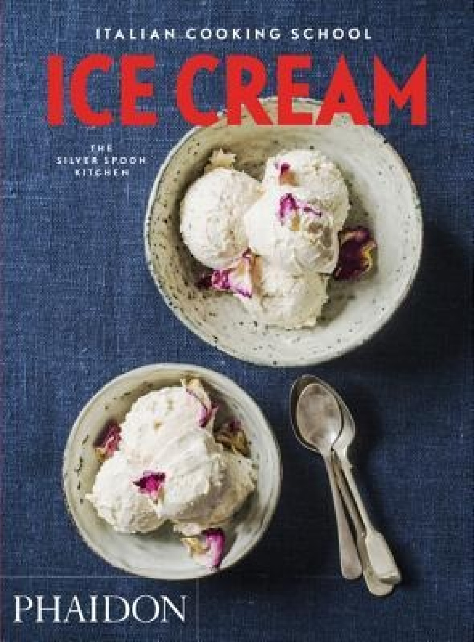 Italian Cooking School: Ice Cream door The Silver Spoon in de groep Koken / Kookboeken / Nationale en regionale keukens / Europa bij The Kitchen Lab (1399-17654)