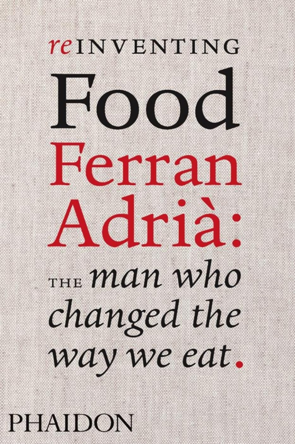 Reinventing Food, Ferran Adria - Coleman Andrews in de groep Koken / Kookboeken / / bij The Kitchen Lab (1399-36099)