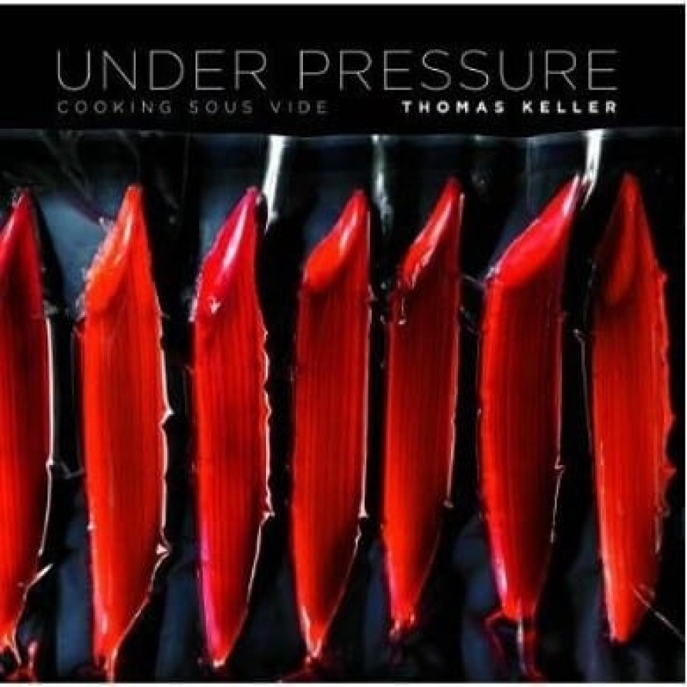 Under Pressure, door Thomas Keller in de groep Koken / Kookboeken / Sous vide bij The Kitchen Lab (1512-12520)