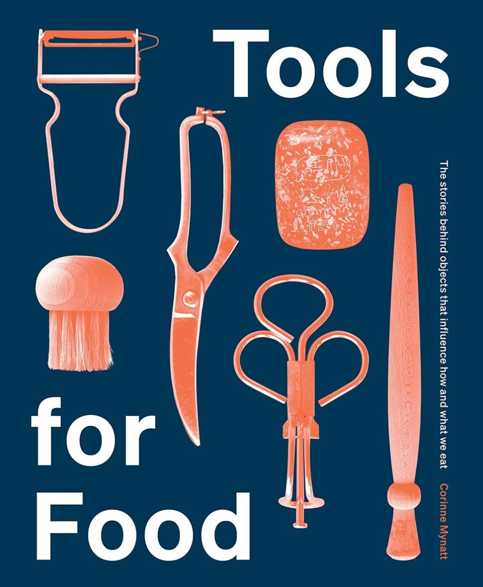 Tools for Food - Corinne Mynatt in de groep Koken / Kookboeken / Culinaire literatuur / Eetgeschiedenis & Cultuur bij The Kitchen Lab (1987-26123)