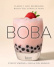 Boba, Bubble Teas to make at home - Stacey Kwong and Beyah Del Mundo Boba, Bubble Teas to make at home - Stacey Kwong and Beyah Del Mundo