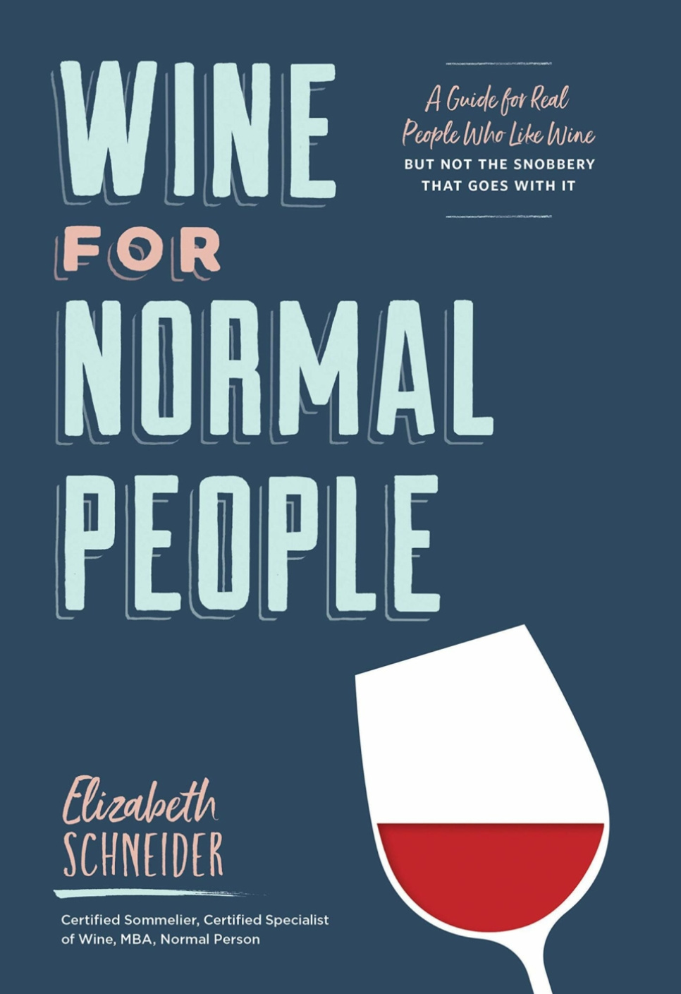 Wine for Normal People - Elizabeth Schneider in de groep Koken / Kookboeken / Drankjes & cocktails bij The Kitchen Lab (1987-27156)