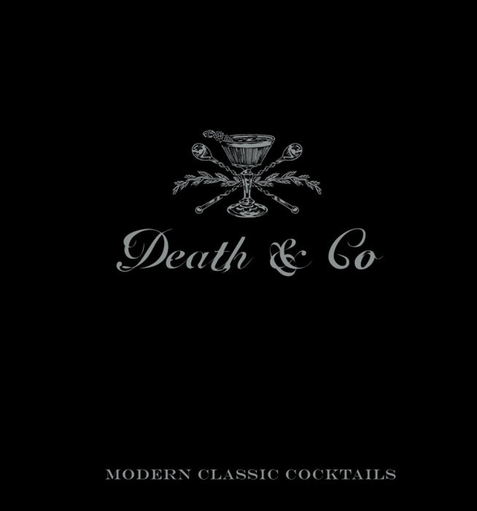 Death & Co: Modern Classic Cocktails - Kaplan, Day, Fauchald in de groep Koken / Kookboeken / Drankjes & cocktails / bij The Kitchen Lab (2304-36058)