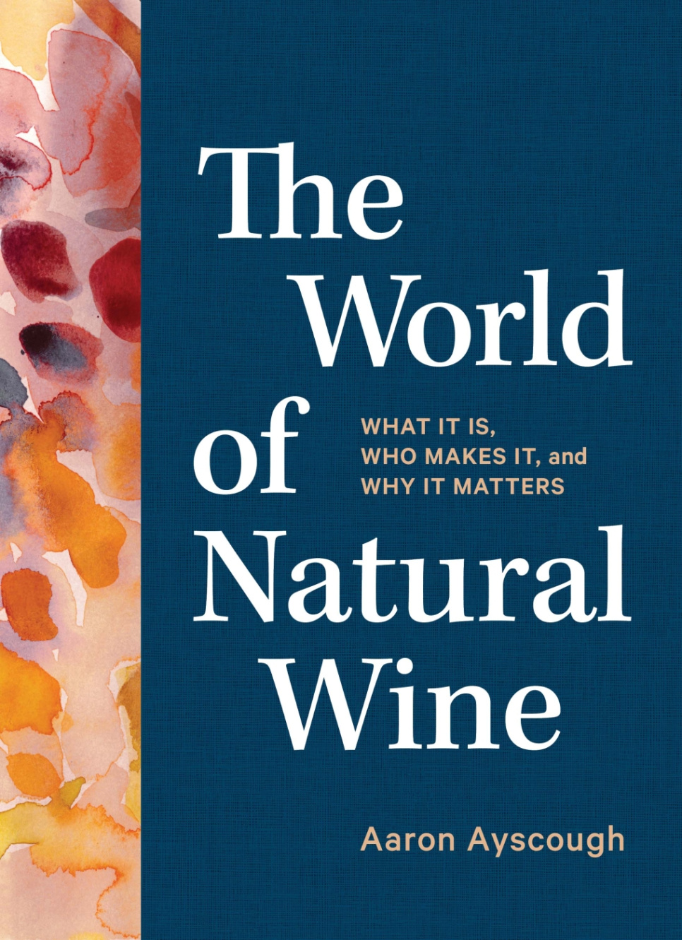 The World of Natural Wine - Aaron Ayscough in de groep Koken / Kookboeken / Drankjes & cocktails / Wijn bij The Kitchen Lab (2304-36062)