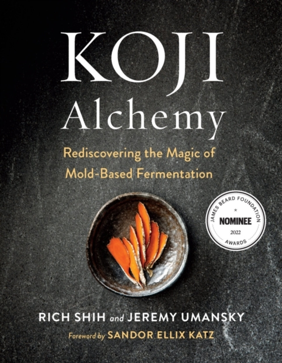 Koji Alchemy - Rich Shih, Jeremy Umansky in de groep Koken / Kookboeken / Ingrediënten & Techniek / Vlees & Charcuterie bij The Kitchen Lab (2304-36112)