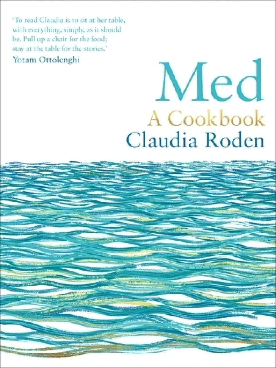 Med : A Cookbook - Claudia Roden in de groep Koken / Kookboeken / Keukens & Culturen / Het Midden-Oosten bij The Kitchen Lab (2304-36165)