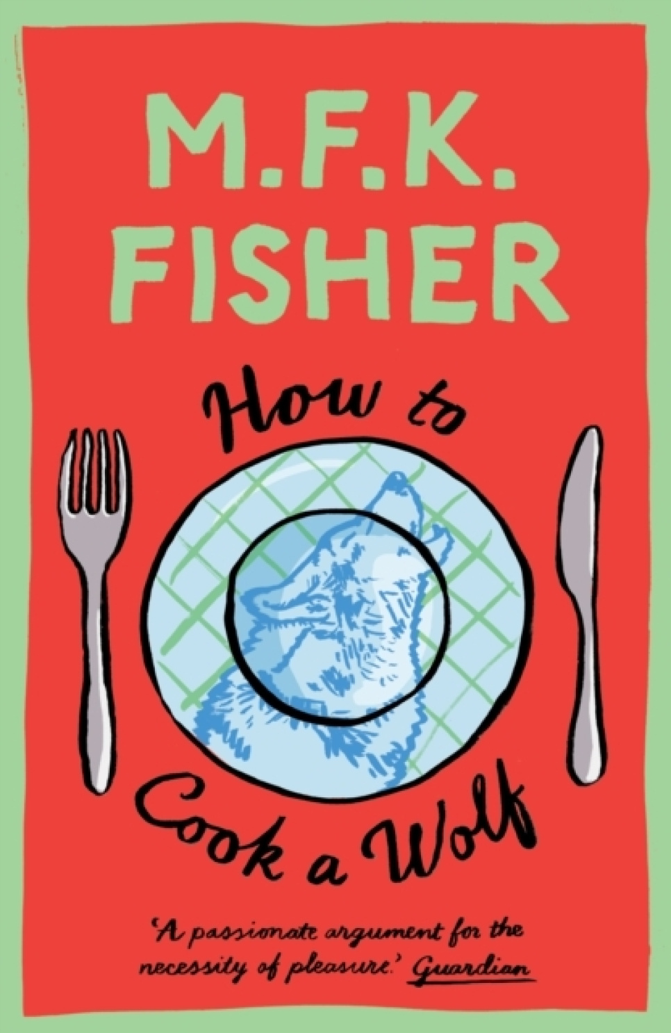 How to Cook a Wolf - M.F.K. Fisher in de groep Koken / Kookboeken / Culinaire literatuur / Eetgeschiedenis & Cultuur bij The Kitchen Lab (2304-36190)